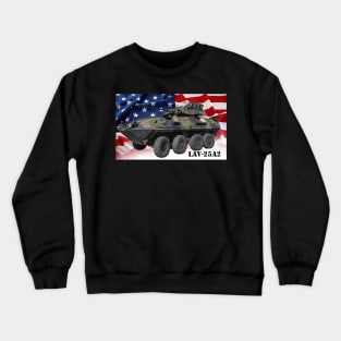 LAV-25A2 wheeled armored vehicle Crewneck Sweatshirt